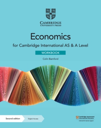 Cambridge International AS & A Level Economics Workbook with Digital Access (2 Years) Cambridge International AS & A Level Economics Workbook with Digital Access (2 Years)