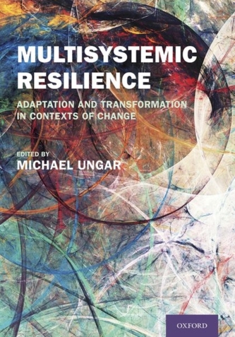 Multisystemic Resilience Multisystemic Resilience