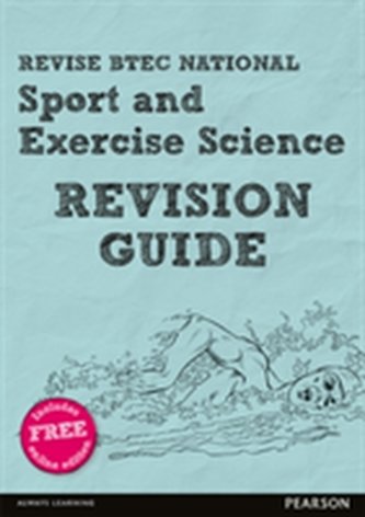 Pearson REVISE BTEC National Sport and Exercise Science Revision Guide