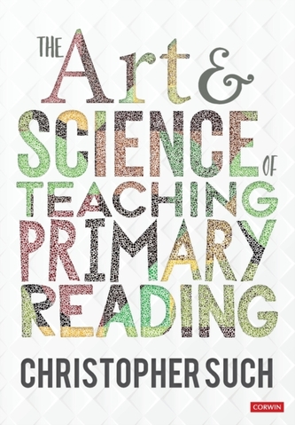 The Art and Science of Teaching Primary Reading