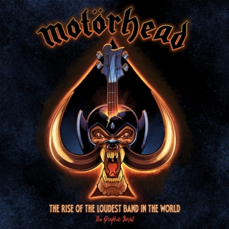 Motorhead: The Rise Of The Loudest Band In The World