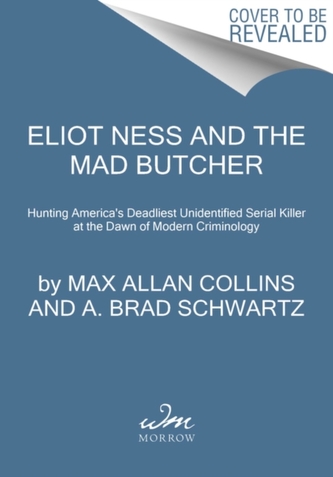 Eliot Ness and the Mad Butcher
