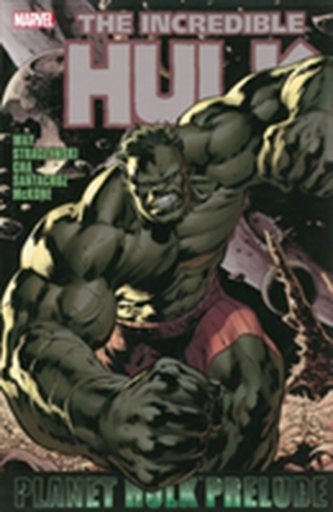 Hulk: Planet Hulk Prelude