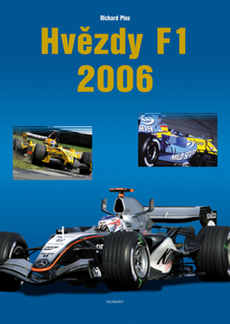 Hvězdy F1 2006 (Richard Plos, 2005)