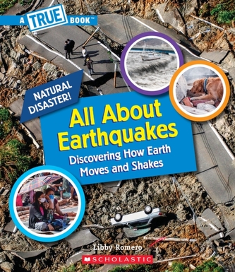 All About Earthquakes (A True Book: Natural Disasters) (Library Edition)