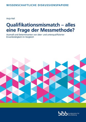 Qualifikationsmismatch - alles eine Frage der Messmethode? Qualifikationsmismatch - alles eine Frage der Messmethode?