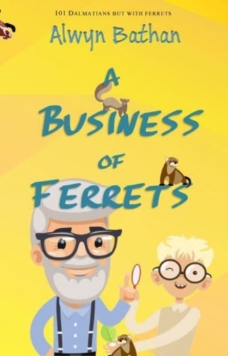 A Business of Ferrets