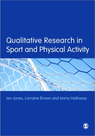 Qualitative Research in Sport and Physical Activity Qualitative Research in Sport and Physical Activity