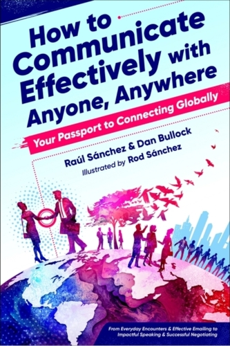 How to Communicate Effectively with Anyone, Anywhere