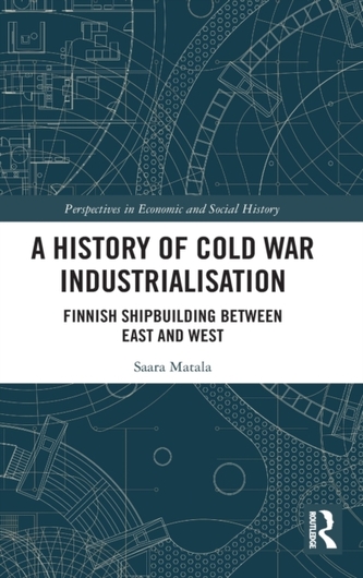 A History of Cold War Industrialisation