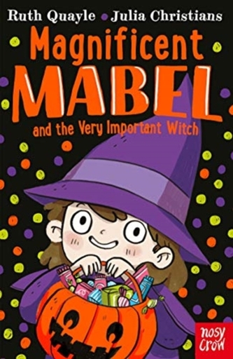 Magnificent Mabel and the Very Important Witch Magnificent Mabel and the Very Important Witch