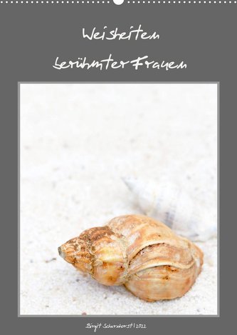 Weisheiten berühmter Frauen (Wandkalender 2022 DIN A2 hoch)