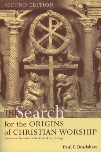 The Search for the Origins of Christian Worship