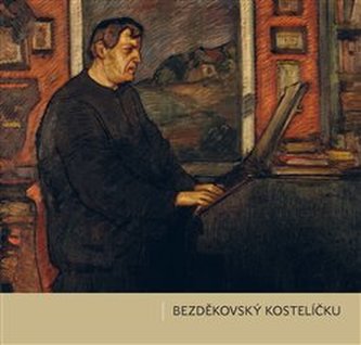 Bezděkovský kostelíčku Bezděkovský kostelíčku