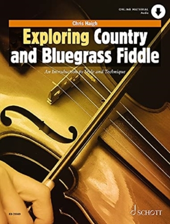 EXPLORING COUNTRY & BLUEGRASS FIDDLE EXPLORING COUNTRY & BLUEGRASS FIDDLE