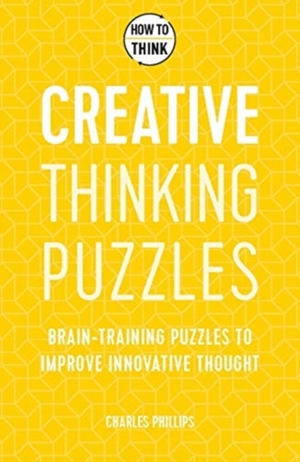 How to Think - Creative Thinking Puzzles