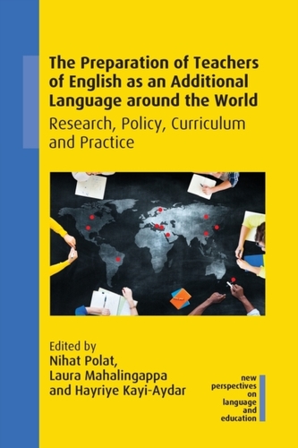 The Preparation of Teachers of English as an Additional Language around the World The Preparation of Teachers of English as an Additional Language around the World