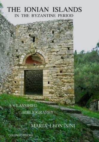 The Ionian Islands in the Byzantine Period The Ionian Islands in the Byzantine Period