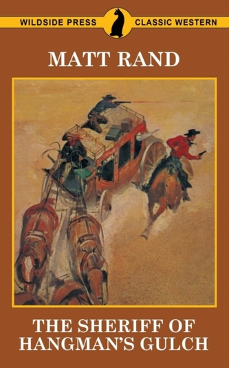 The Sheriff of Hangman's Gulch The Sheriff of Hangman's Gulch