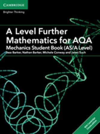 A Level Further Mathematics for AQA Mechanics Student Book (AS/A Level) with Cambridge Elevate Edition (2 Years)