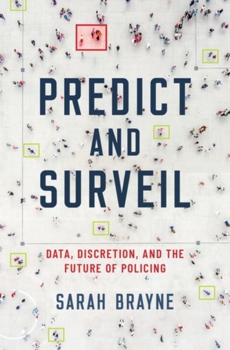 Predict and Surveil Predict and Surveil