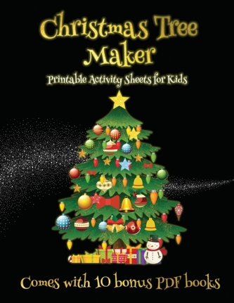 Printable Activity Sheets for Kids (Christmas Tree Maker)
