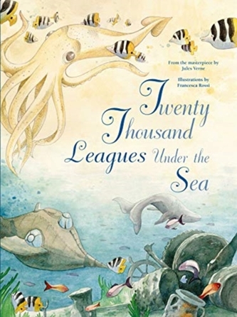 Twenty Thousand Leagues Under the Sea Twenty Thousand Leagues Under the Sea