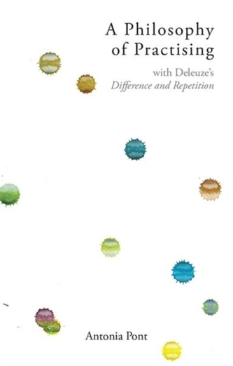A Philosophy of Practising A Philosophy of Practising
