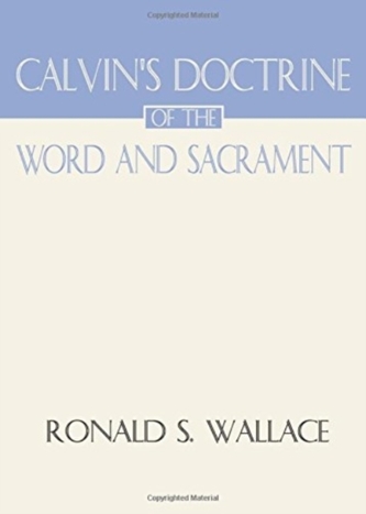 CALVIN'S DOCTRINE OF THE WORD