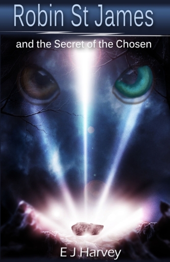Robin St. James and the Secrets of the Chosen Robin St. James and the Secrets of the Chosen