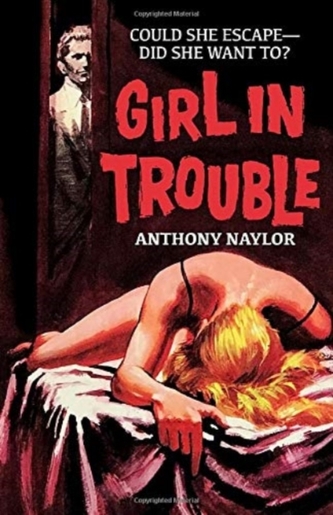 GIRL IN TROUBLE GIRL IN TROUBLE