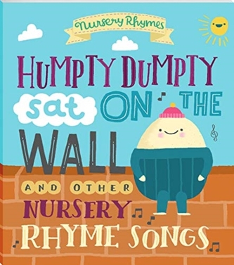 HUMPTY DUMPTY AND OTHER NURSERY RHYME SS