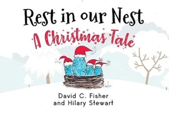 Rest in our Nest: A Christmas Tale