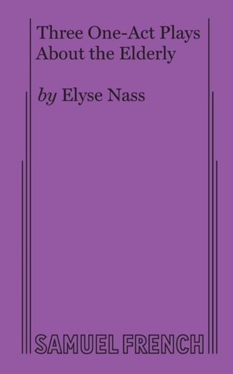 Three One-Act Plays about the Elderly