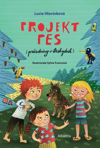 Projekt pes : (prázdniny v Beskydech) (Lucie Hlavinková, 2018)