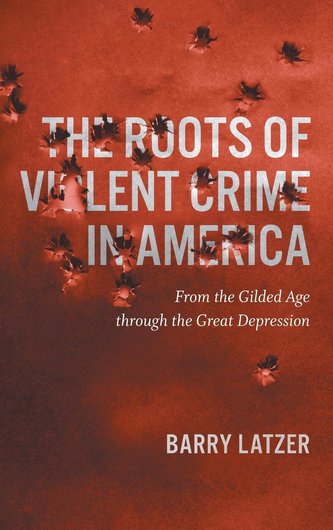 The Roots of Violent Crime in America