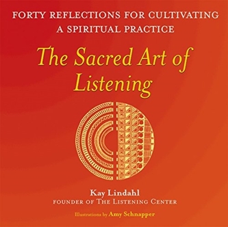 The Sacred Art of Listening