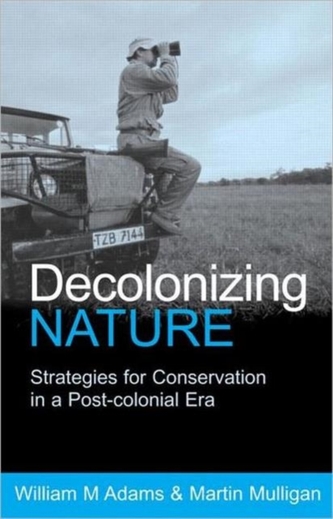 Decolonizing Nature Decolonizing Nature