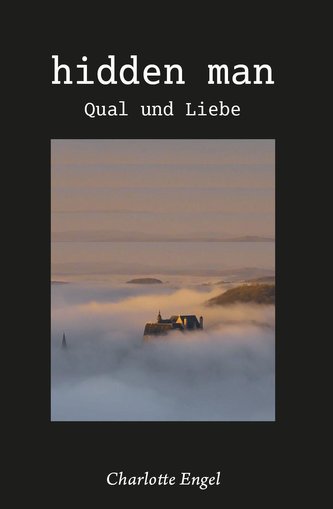 hidden man - Qual und Liebe
