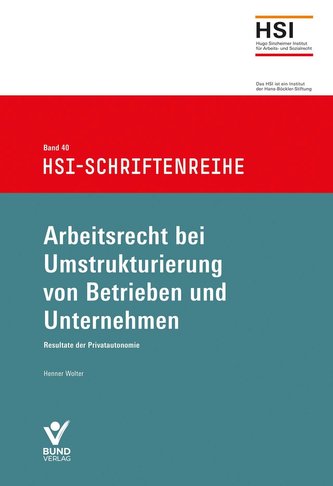 Arbeitsrecht bei Umstrukturierung von Betrieben und Unternehmen