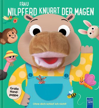 Ohne dich schlaf ich nicht - Frau Nilpferd knurrt der Magen Ohne dich schlaf ich nicht - Frau Nilpferd knurrt der Magen
