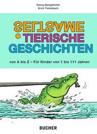 Seltsame tierische Geschichten