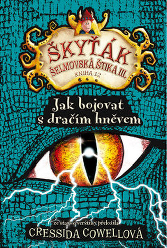 Jak bojovat s dračím hněvem (Škyťák Šelmovská Štika III.) 12