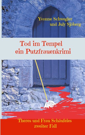 Tod im Tempel - ein Putzfrauenkrimi