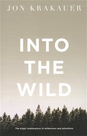 Into the Wild Into the Wild