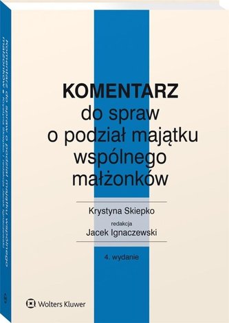Komentarz do spraw o podział majątku wspólnego małżonków