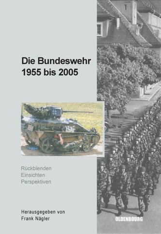 Die Bundeswehr 1955 bis 2005 Die Bundeswehr 1955 bis 2005