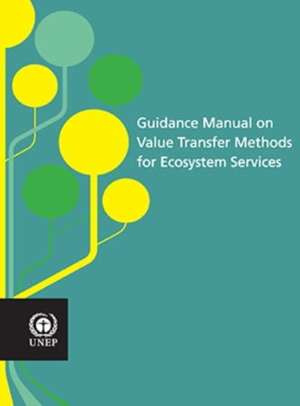 Guidance manual on value transfer methods for ecosystem services Guidance manual on value transfer methods for ecosystem services