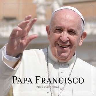 Kalendář 2022: Papež František (30 x 30|60 cm)