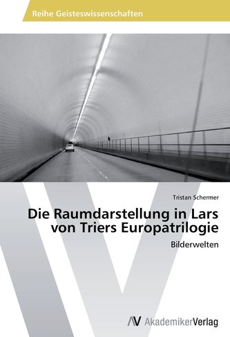 Die Raumdarstellung in Lars von Triers Europatrilogie
